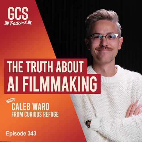 Page de couverture de AI in Filmmaking: The Good, The Bad, and What You Really Need to Know with Caleb Ward