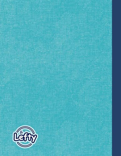Left Handed Notebook: Left Handed College Ruled Notebook, 1 Subject, 110 Pages, 8.5"x 11"in, Turquoise Cover