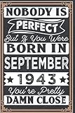 nobody is perfect but if you were born in september 1943: 79 th birthday gifts for women notebook | motivational quotes | happy birthday | gifts for ... book | personalized birthday gifts for women