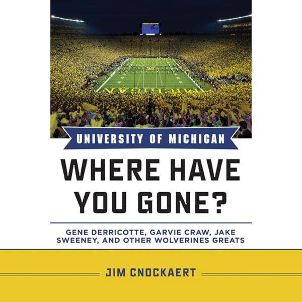 Cover art for University of Michigan Where Have You Gone?