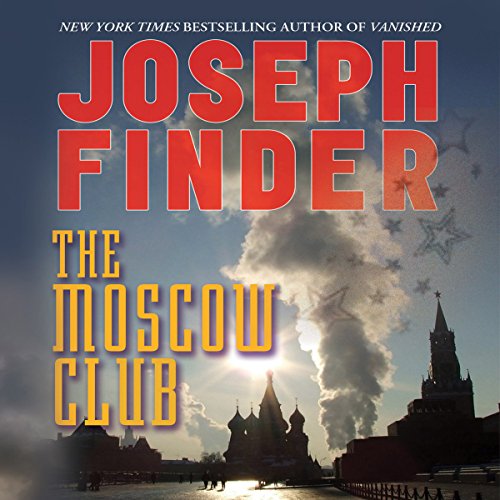 The Moscow Club Audiobook By Joseph Finder cover art