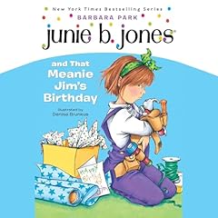 Junie B.Jones and That Meanie Jim's Birthday Audiolibro Por Barbara Park arte de portada