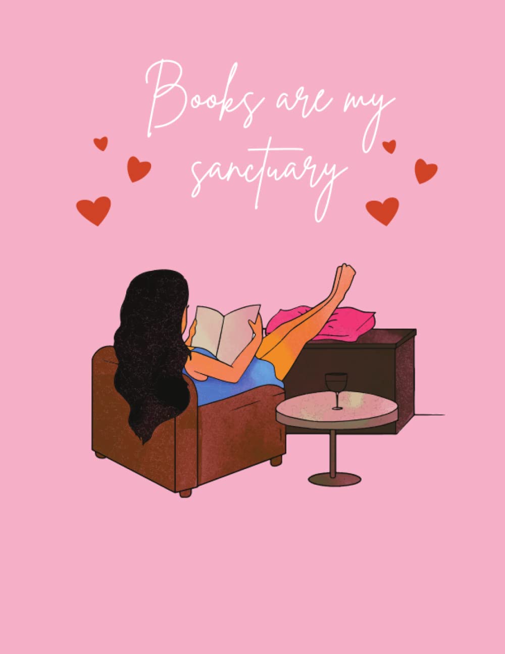 Books Are My Sanctuary Notebook & Journal: Book Lovers' Journal