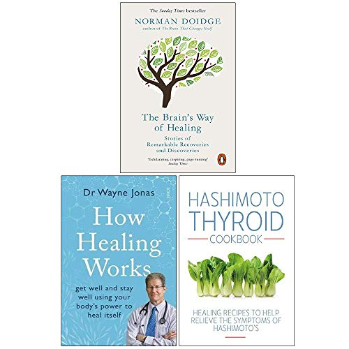 The Brain’s Way of Healing, How Healing Works, Hashimoto Thyroid Cookbook 3 Books Collection Set