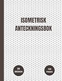 Isometrisk anteckningsbok: Rutnät av liksidiga trianglar Grafpapper för 3D-design Skissning, inredning och mer. (Swedish Edition)