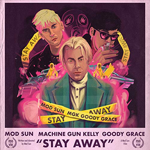  Stay Away (feat. Machine Gun Kelly & Goody Grace) [Explicit]