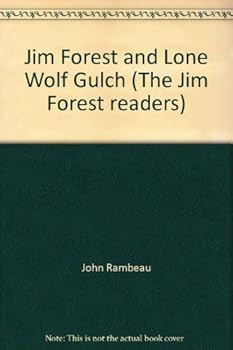 Jim Forest and Lone Wolf Gulch - Book #6 of the Jim Forest