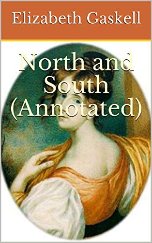 North and South (Annotated) (English Edition)