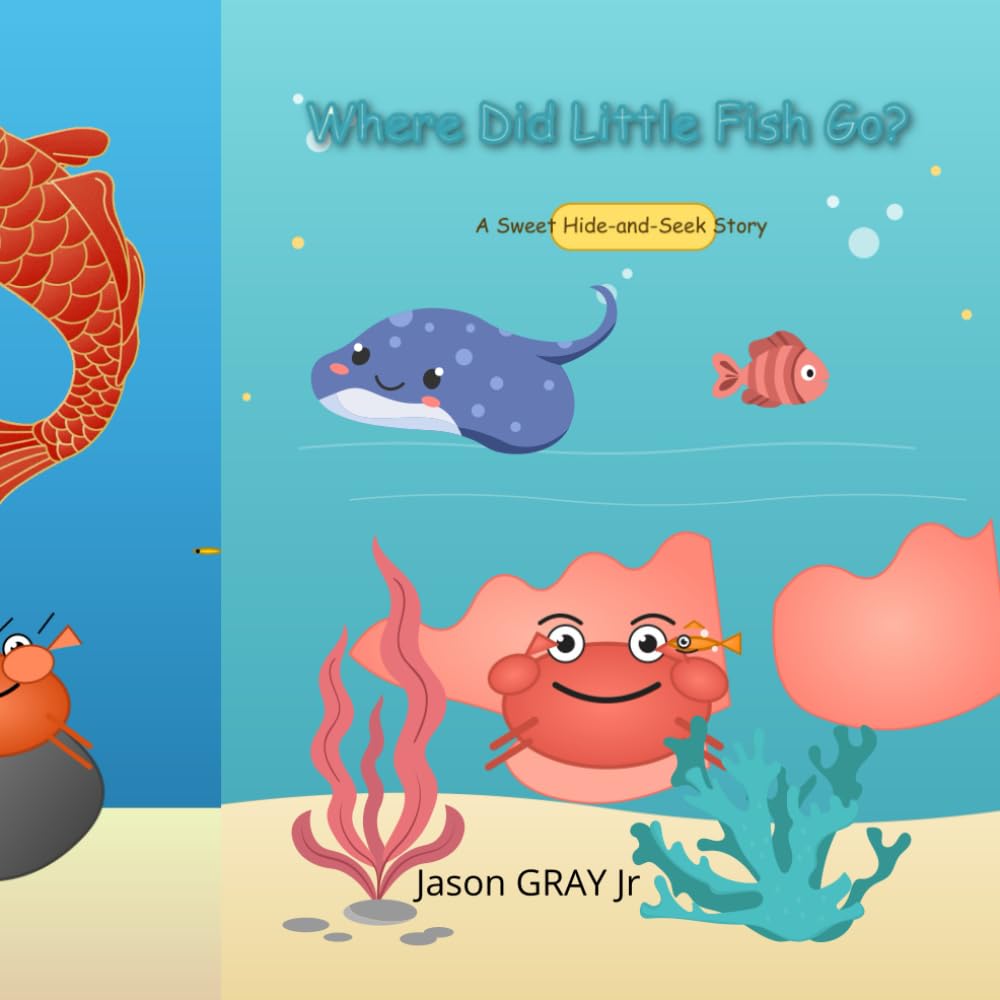 Where Did Little Fish Go?: A Sweet Hide-and-Seek Story