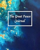 The Great Pause Journal 0999197681 Book Cover