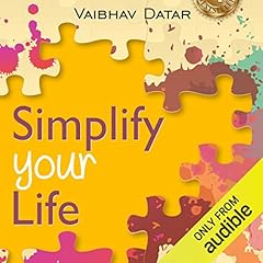 Simplify Your Life Audiolibro Por Vaibhav Datar arte de portada