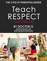Teach Respect: That's My Kid (3 R's of Parenting, #3) 0988920247 Book Cover