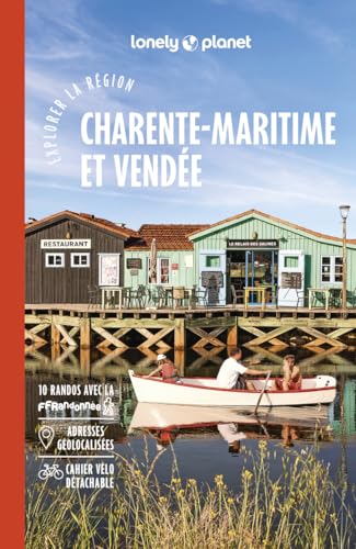 Lonely Planet - Guide Charente-Maritime Explorer la région 2025-2026: Randonnées, itinéraires à vélo, en train et en van