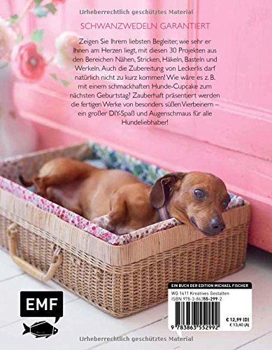 Von Frauchen selbst gemacht: 30 liebevolle DIY-Projekte und Rezepte für den Hund