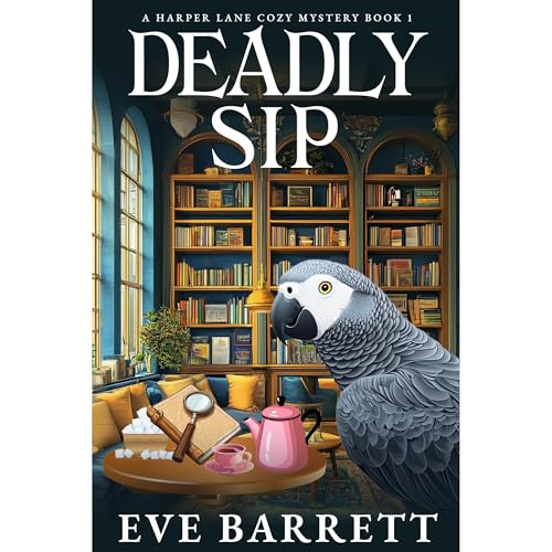 Listen to Deadly Sip by Eve Barrett episode artwork