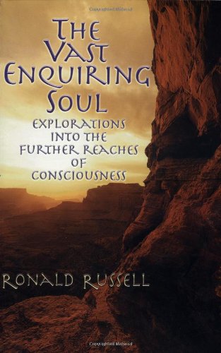 The Vast Enquiring Soul : Explorations into the... 1571741534 Book Cover