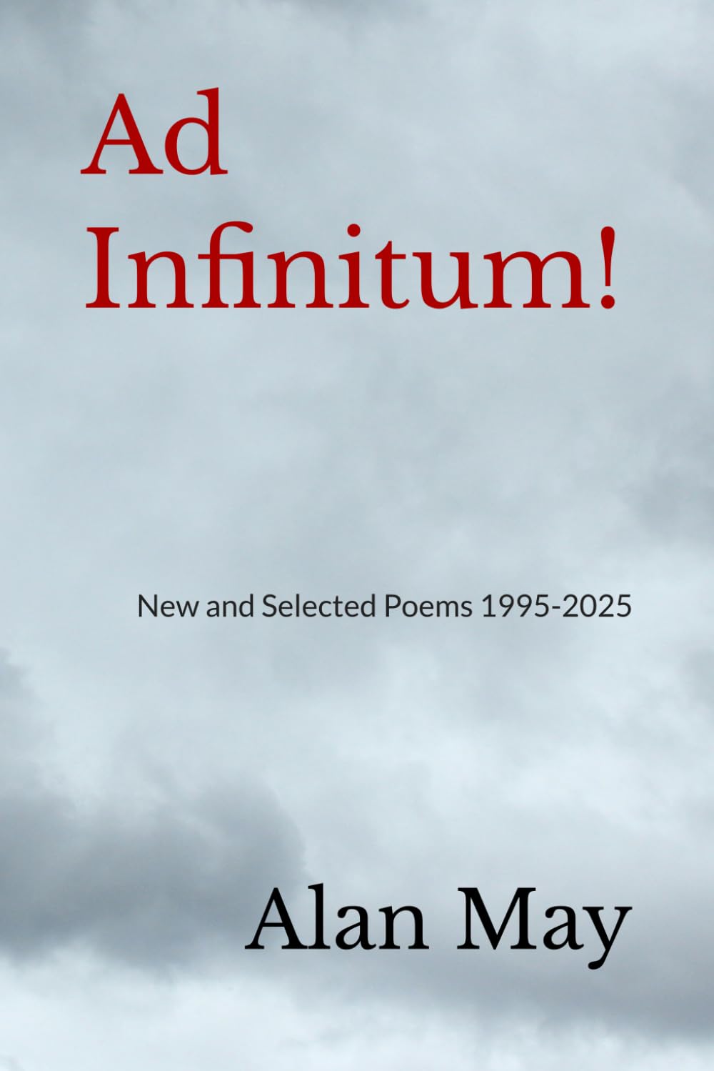 Ad Infinitum: New and Selected Poems 1995-2025