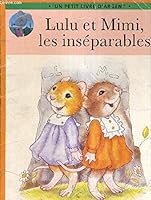 Lulu et Mimi, les inséparables 2013922922 Book Cover