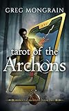 Tarot of the Archons (Immortal Montero Book 2)