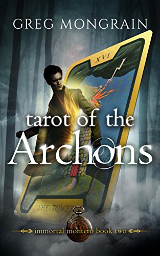 Tarot of the Archons (Immortal Montero Book 2)