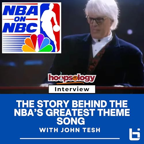 『John Tesh: The Genius Behind NBA on NBC’s Iconic Theme | Hoopsology Podcast』のカバーアート