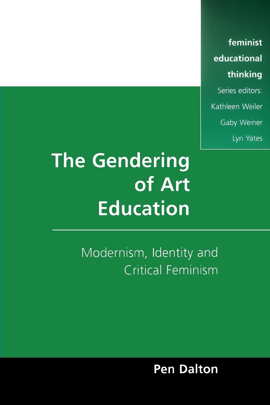 Gendering Of Art Education (Feminist Educational Thinking (Paperback))