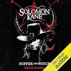 Solomon Kane: Suffer the Witch Audiolibro Por Shaun Hamill arte de portada
