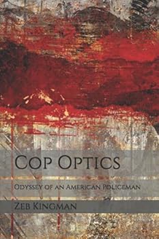 Paperback Cop Optics: Odyssey of an American Policeman Book