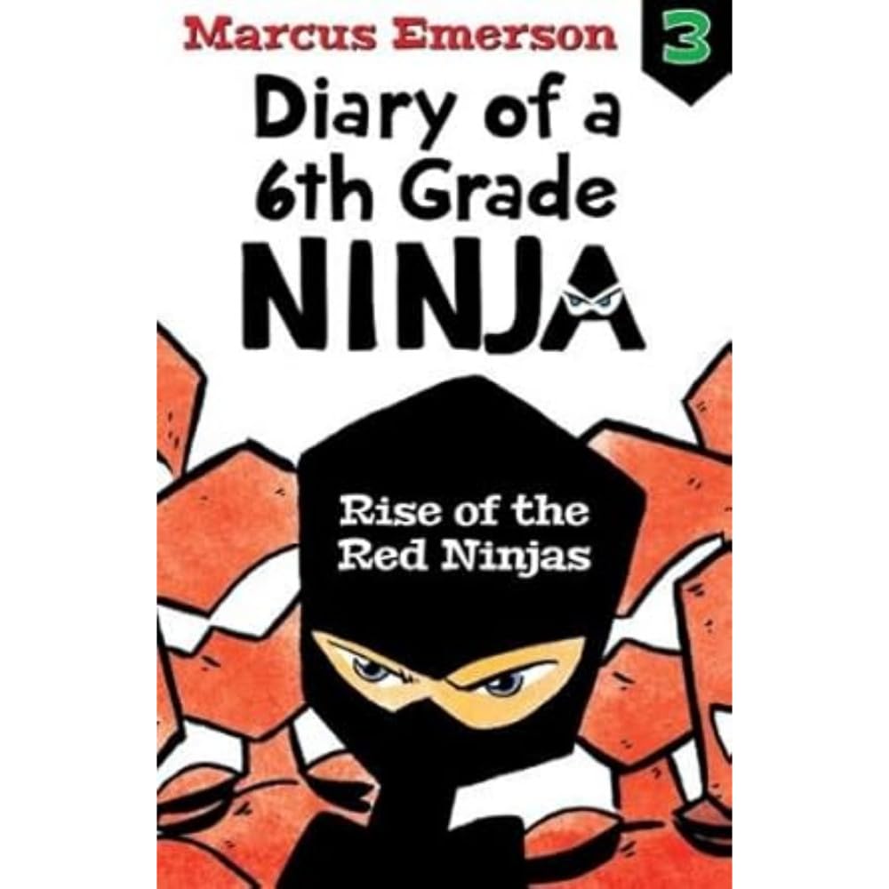 Rise of the Red Ninjas: Diary of a 6th Grade Ninja Book 3