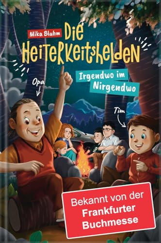 Die Heiterkeitshelden: Irgendwo im Nirgendwo | Feriengeschichte - Ein...