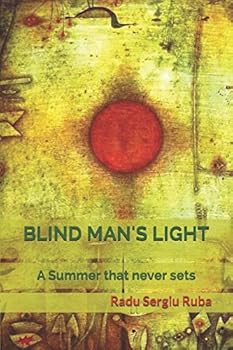 Paperback BLIND MAN'S LIGHT: A Summer that never sets Book