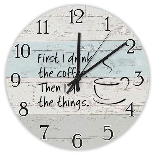 Yelolyio Horloge murale ronde en bois avec citations « First I Drink The Coffee Then I Do The Things », 30,5 cm, silencieuse, sans tic-tac, fonctionne à piles, pour bureau, salon, décoration