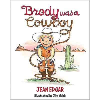 Brody was a Cowboy