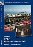  Schönes Schleswig-Holstein: Kultur - Geschichte - Natur: Föhr: Die Insel der \