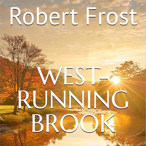 West-Running Brook -- Robert Frost episode artwork