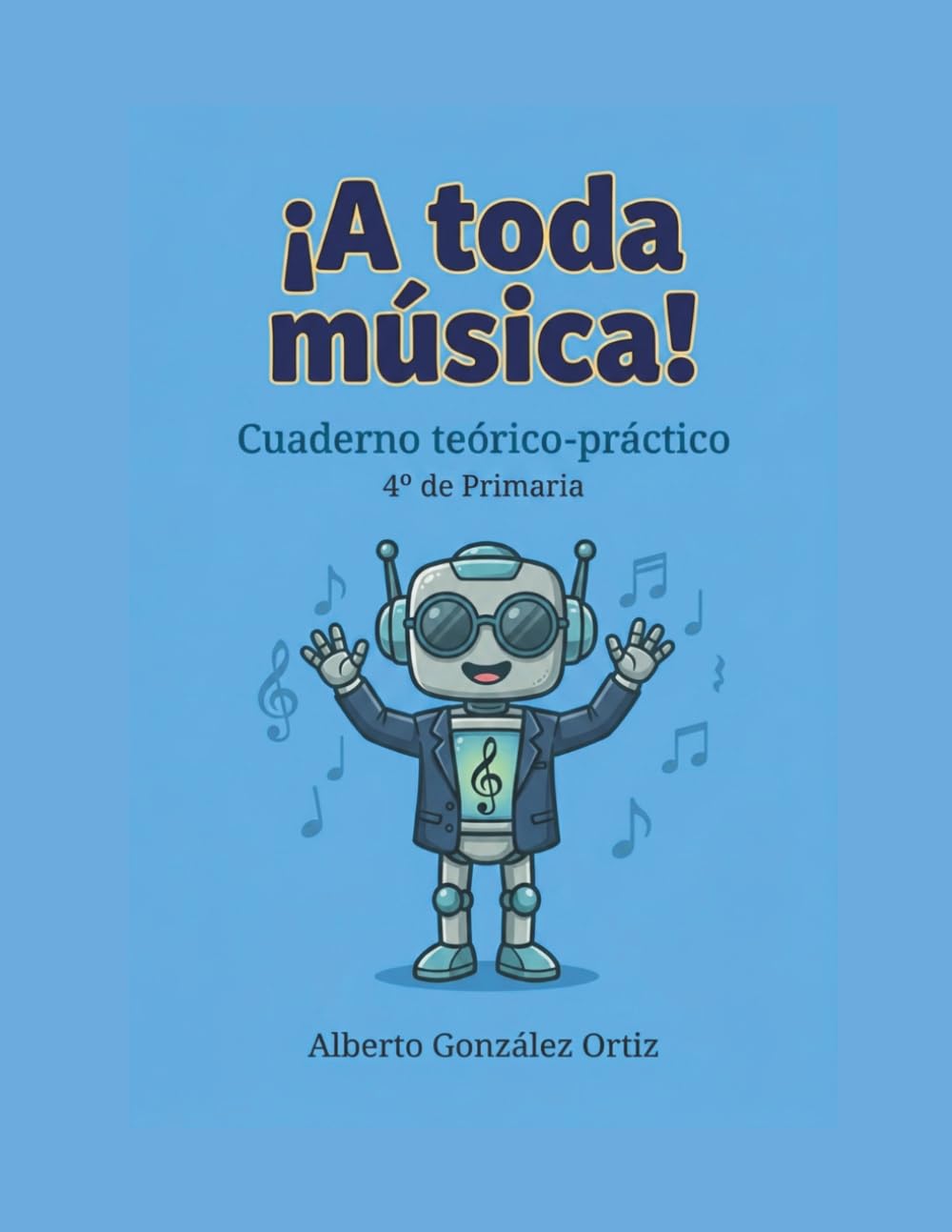 ¡A toda música!: 4º de Primaria