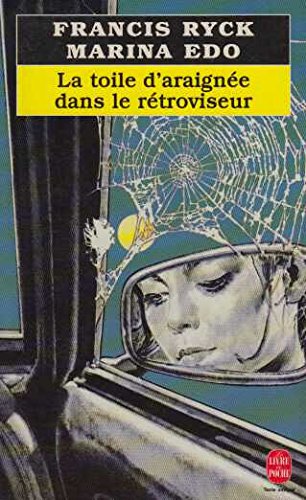 La toile d'araignée dans le rétroviseur