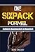 Produktbild Die SIXPACK Formel: Definierte Bauchmuskeln in Rekordzeit (Sixpack bekommen, Abnehmen ohne Hunger, Fett verbrennen, Muskelaufbau, Stoffwechsel ankurbeln, Fitness, Sixpack Ernährung, Trainingsplan)