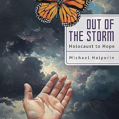 Michael Halperin, *Out of the Storm: Holocaust to Hope*. Boston: Cherry Orchard Books, 2025.