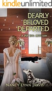 Dearly Beloved Departed: a PIP Inc. Mystery (PIP Inc. Mysteries Book 4)