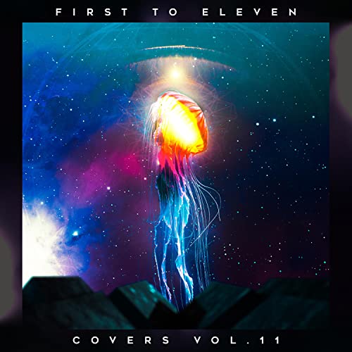 Amazon MusicでFirst to ElevenのCovers, Vol. 11を再生する