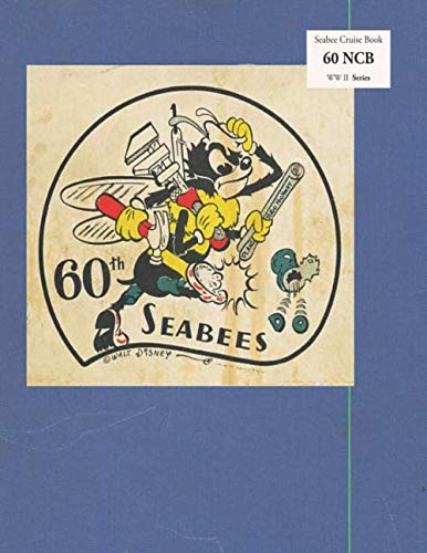 Seabee Cruise Book 60 NCB WW II Series