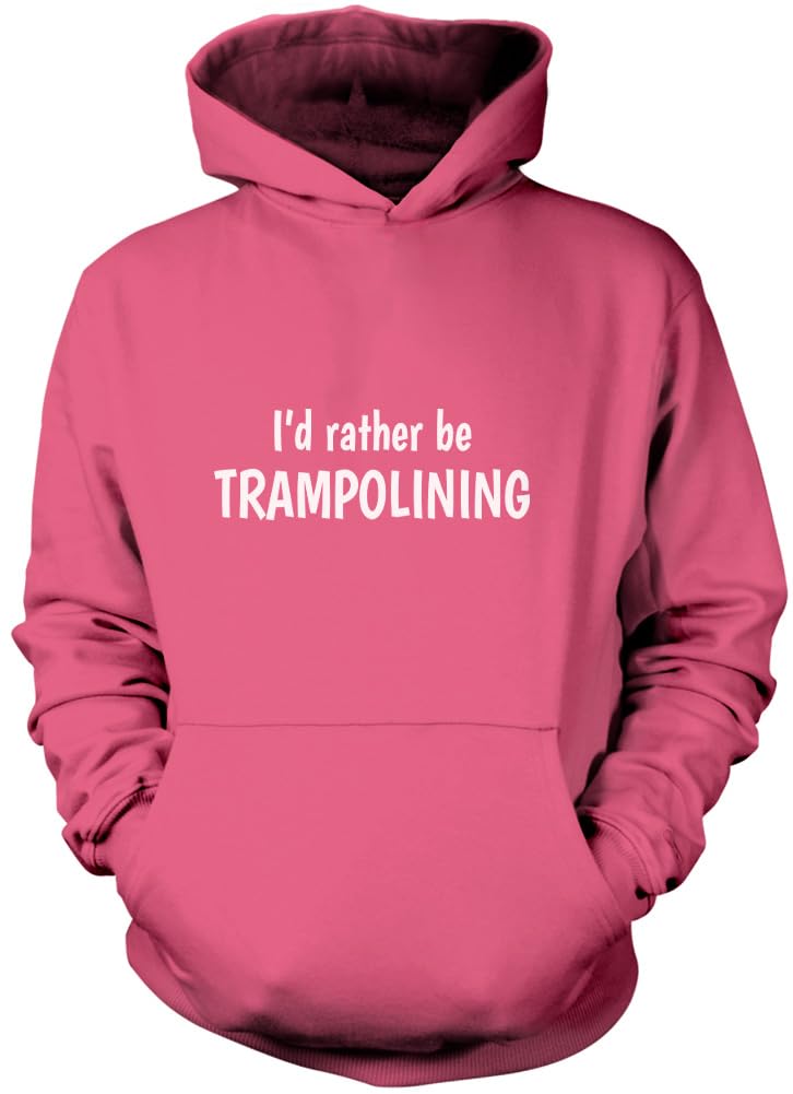 Hotscamp Boys Pink I'd Rather Be Trampolining Unisex Hoodie - 9-11 Years