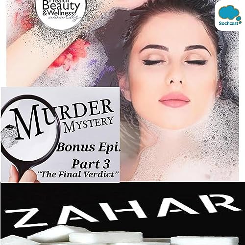 ज़हर- एक उलझा हुआ रहस्य। (A Fiction Murder Mystery Series Bonus Episode Part 3) "The Final Verdict"