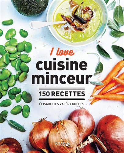 Télécharger I love la cuisine minceur Livre PDF Gratuit