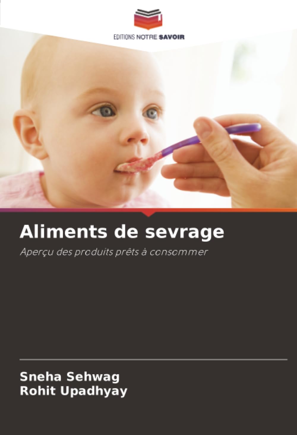 Aliments de sevrage: Aperçu des produits prêts à consommer