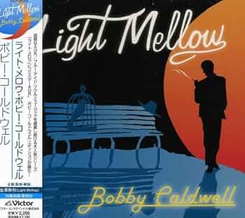 Amazon.co.jp: ライト・メロウ-ボビー・コールドウェル