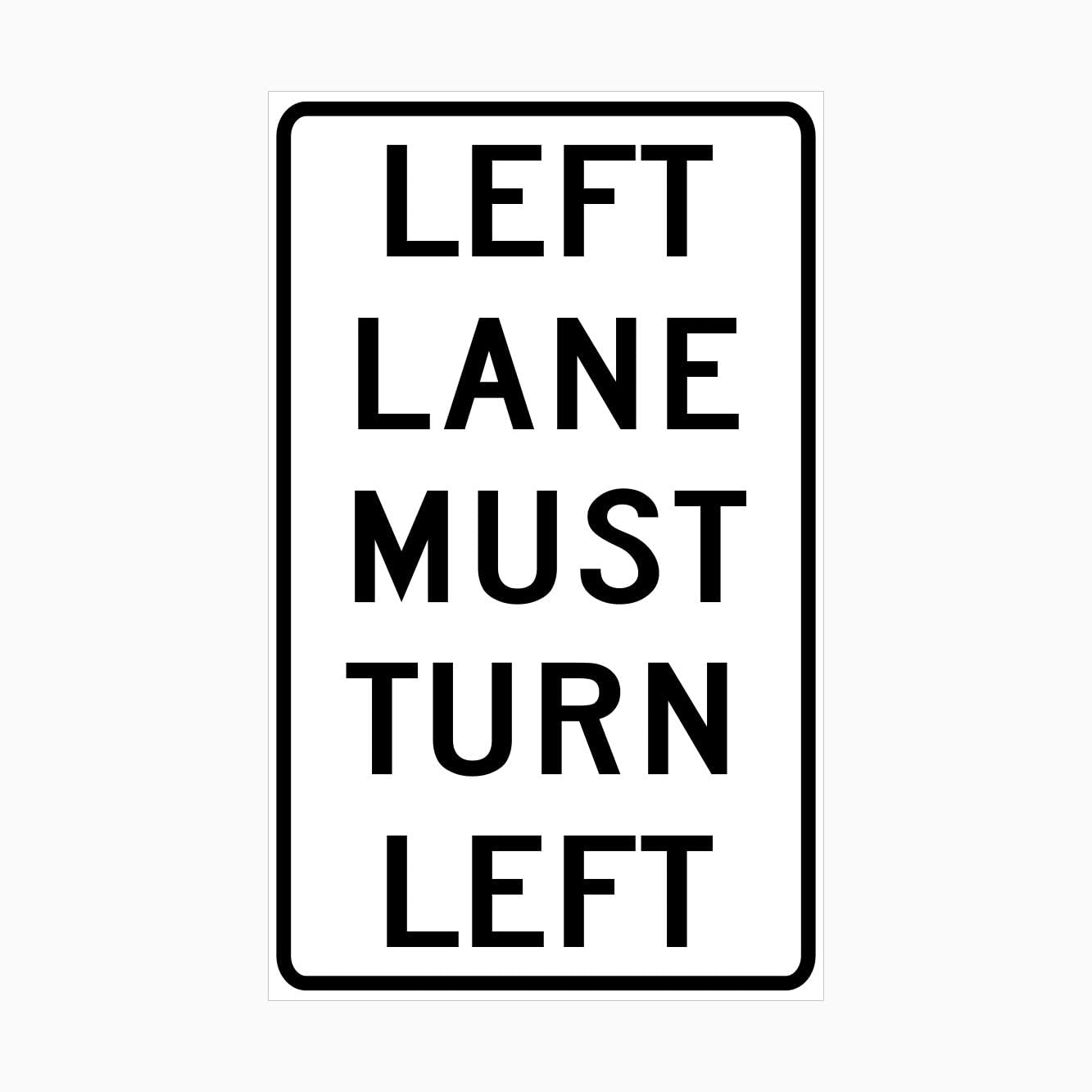 LEFT LANE MUST TURN LEFT Sign Traffic Metal Tin Sign 12x16 inch for Industrial & Commercial Series