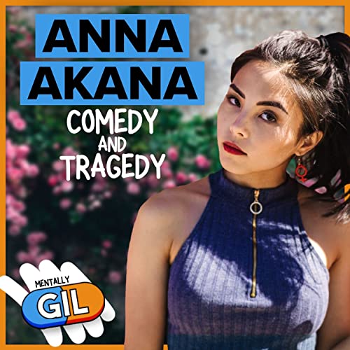 Anna Akana / Comedy and Tragedy