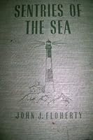 Sentries of the sea, B0007E7IGI Book Cover